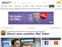 Bild zum Artikel: Messi zum zweiten Mal Papa