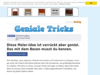 Bild zum Artikel: Diese Maler-Idee ist verrückt aber genial. Das mit dem Besen musst du kennen.