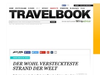 Bild zum Artikel: Der wohl versteckteste
Strand der Welt