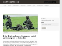 Bild zum Artikel: Erster Erfolg an Grenze: Bundesheer meldet Vernichtung von 14 Kisten Bier