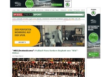 Bild zum Artikel: '#BILDnotwelcome': Fußball-Fans fordern Boykott von 'Bild'-Aktion