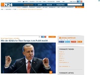 Bild zum Artikel: Recep Tayyip Erdoğan soll helfen - 
Wie der türkische Titan Europa zum Pudel macht