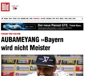 Bild zum Artikel: Forsche Töne vom BVB - AUBAMEYANG »Bayern wird nicht Meister