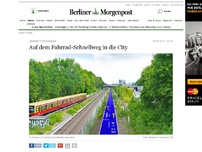 Bild zum Artikel: Highway für Radler: Auf dem Fahrrad-Schnellweg in die City