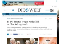 Bild zum Artikel: Vertragsverletzungsverfahren: 19 EU-Staaten wegen Asylpolitik auf der Anklagebank