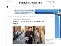 Bild zum Artikel: Kirche und Homosexualität: Schwuler Priester verursacht 'Erdbeben' im Vatikan