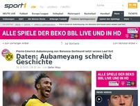 Bild zum Artikel: Daten: Aubameyang schreibt Geschichte