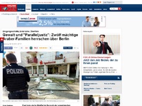Bild zum Artikel: Drogengeschäfte, Einbrüche, Überfälle - Straftaten und 'Paralleljustiz': 12 mächtige Araber-Familien herrschen über Berlins Unterwelt
