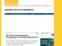 Bild zum Artikel: EU will hunderttausende Flüchtlinge nach Afrika deportieren