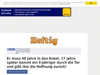 Bild zum Artikel: Er muss 48 Jahre in den Knast. 17 Jahre später kommt ein 9-jähriger durch die Tür und gibt ihm...