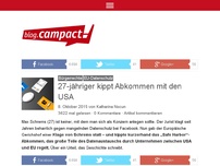 Bild zum Artikel: 27-jähriger kippt Abkommen mit den USA