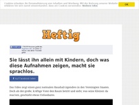 Bild zum Artikel: Sie lässt ihn allein mit Kindern, doch was diese Aufnahmen zeigen, macht sie sprachlos.