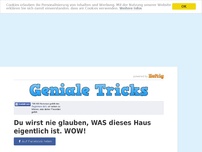 Bild zum Artikel: Du wirst nie glauben, WAS dieses Haus eigentlich ist. WOW!