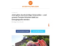 Bild zum Artikel: Jetzt gibts durchsichtige Solarzellen – und unsere Fenster könnten bald zur Energiequelle werden