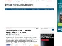 Bild zum Artikel: Gegen Grenzschutz: Merkel verstrickt sich in neue Widersprüche