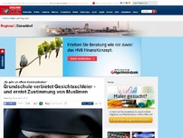 Bild zum Artikel: „Es geht um offene Kommunikation“ - Grundschule verbietet Gesichtsschleier - und erntet Zustimmung von Muslimen