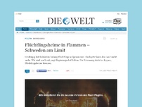 Bild zum Artikel: Brandserie: Flüchtlingsheime in Flammen – Schweden am Limit