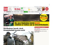 Bild zum Artikel: Bundesheer bereit, doch Einsatzbefehl kommt nicht