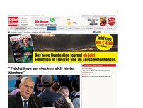 Bild zum Artikel: 'Flüchtlinge verstecken sich hinter Kindern'