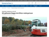 Bild zum Artikel: Mit geklautem Bagger drei Blitzer niedergerissen