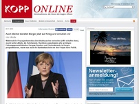 Bild zum Artikel: Auch Merkel bereitet Bürger jetzt auf Krieg und Unruhen vor (Deutschland)