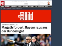 Bild zum Artikel: Magath fordert: Bayern raus aus der Bundesliga! Revolutionäre Forderung von Felix Magath bei SPORT BILD: Der FC Bayern soll nicht mehr in der Bundesliga, sondern in einer Europa-Liga antreten. »