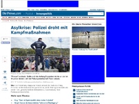 Bild zum Artikel: Asylkrise: Polizei droht mit Kampfmaßnahmen