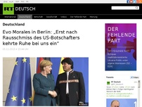 Bild zum Artikel: Evo Morales in Berlin: „Erst nach Rausschmiss des US-Botschafters kehrte Ruhe bei uns ein“