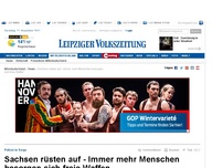 Bild zum Artikel: Sachsen rüsten auf - Immer mehr Menschen besorgen sich freie Waffen