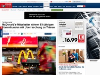 Bild zum Artikel: 'Er ist einmalig' - Stammkunde bei McDonald's: Mitarbeiter rühren 93-Jährigen mit Überraschung zu Tränen