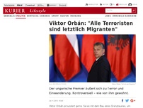 Bild zum Artikel: Viktor Orbán: 'Alle Terroristen sind letztlich Migranten'