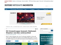 Bild zum Artikel: EU-Grenztruppe kommt: National-Staaten werden entmachtet