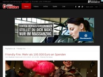 Bild zum Artikel: Friendly Fire - Mehr als 100.000 Euro an Spenden: Mehr als 100.000 Euro Spenden bei Friendly Fire