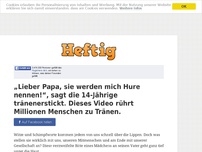 Bild zum Artikel: „Lieber Papa, sie werden mich Hure nennen!“, sagt die 14-Jährige tränenerstickt. Dieses Video...