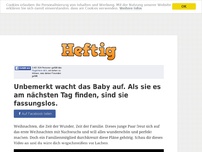 Bild zum Artikel: Unbemerkt wacht das Baby auf. Als sie es am nächsten Tag finden, sind sie fassungslos.