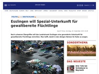 Bild zum Artikel: Esslingen will Spezial-Unterkunft für gewaltbereite Flüchtlinge