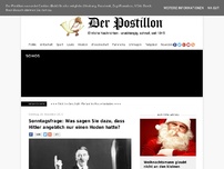Bild zum Artikel: Sonntagsfrage: Was sagen Sie dazu, dass Hitler angeblich nur einen Hoden hatte?