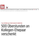 Bild zum Artikel: Städtische Mitarbeiter - 500 Überstunden an Kollegen-Ehepaar geschenkt