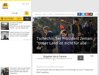 Bild zum Artikel: Tschechischer Präsident Zeman: 'Unser Land ist nicht für alle da'