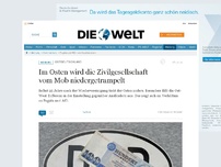 Bild zum Artikel: Ostdeutschland: Im Osten wird die Zivilgesellschaft vom Mob niedergetrampelt