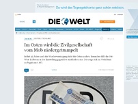 Bild zum Artikel: Ostdeutschland: Im Osten wird die Zivilgesellschaft vom Mob niedergetrampelt