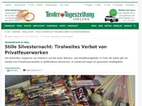 Bild zum Artikel: Stille Silvesternacht: Tirolweites Verbot von Privatfeuerwerken