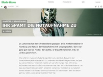 Bild zum Artikel: Ihr spamt die Notaufnahme zu