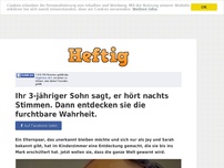 Bild zum Artikel: Ihr 3-jähriger Sohn sagt, er hört nachts Stimmen. Dann entdecken sie die furchtbare Wahrheit.