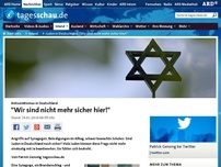 Bild zum Artikel: Juden in Deutschland: 'Wir sind nicht mehr sicher hier!'