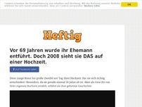 Bild zum Artikel: Vor 69 Jahren wurde ihr Ehemann entführt. Doch 2008 sieht sie DAS auf einer Hochzeit.