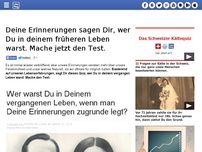 Bild zum Artikel: Deine Erinnerungen sagen Dir, wer Du in deinem früheren Leben warst. Mache jetzt den Test.