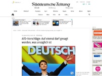 Bild zum Artikel: AfD-Vorschläge: Auf einmal darf gesagt werden, was unsäglich ist