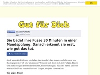 Bild zum Artikel: Sie badet ihre Füsse 30 Minuten in einer Mundspülung. Danach erkennt sie erst, wie gut das tut.