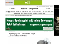 Bild zum Artikel: Neukölln: Jugendgang will Kioskbesitzer wegen Alkoholverkauf bestrafen